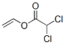 Dichloroacetic acid vinyl ester,7561-04-8,结构式